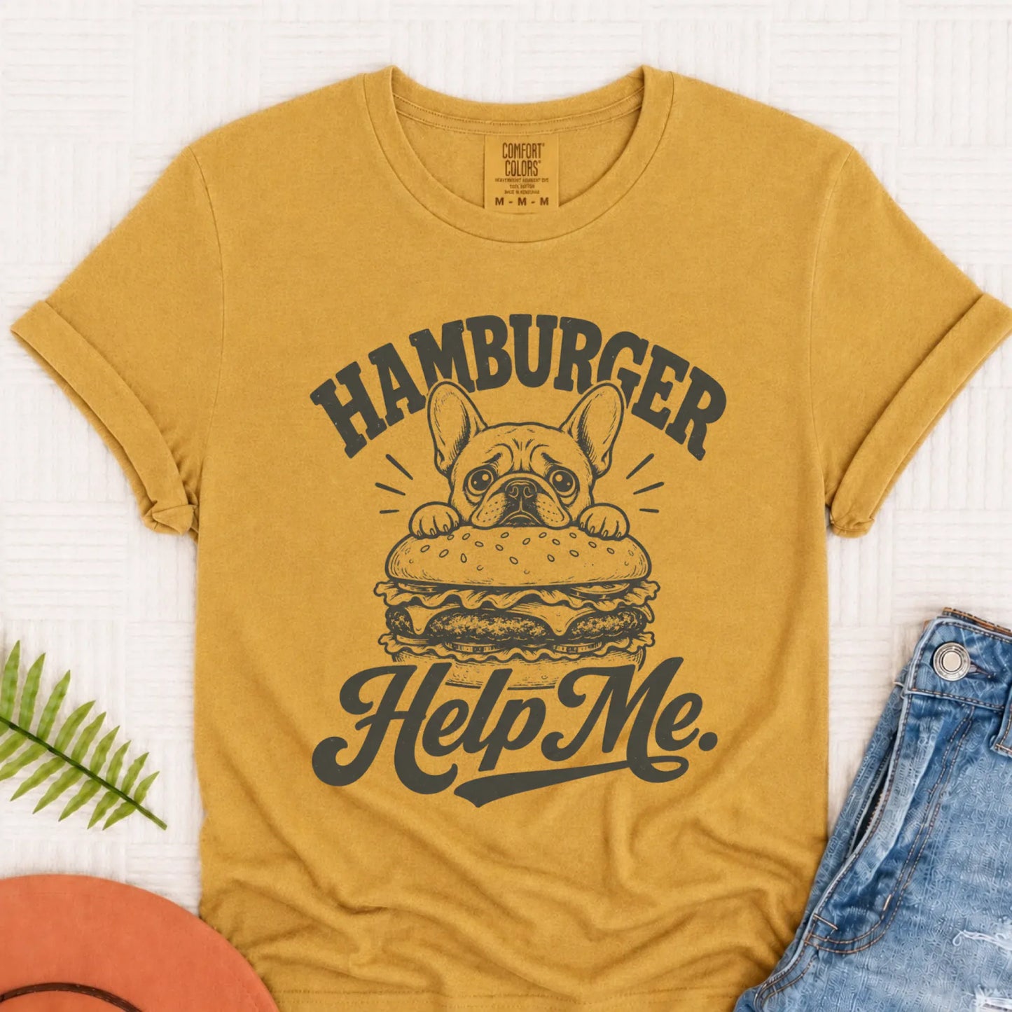 Frenchie Grill Hamburger Help Me Unisex Tshirt Mustard