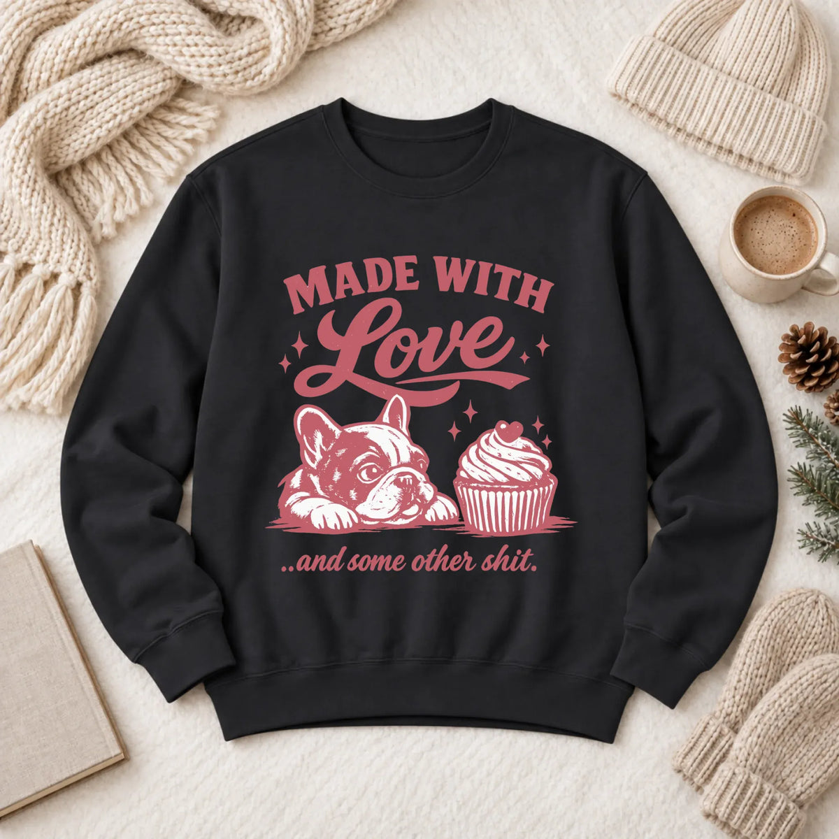 Frenchie Made with Love Cupcakes Unisex Sweatshirt Black