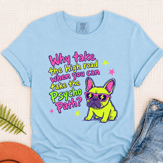 Frenchie Neon Psycho Path Unsiex Tshirt Chambray