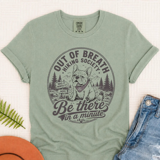 Frenchie Out of Breath Hiking Unisex TShirt Bay