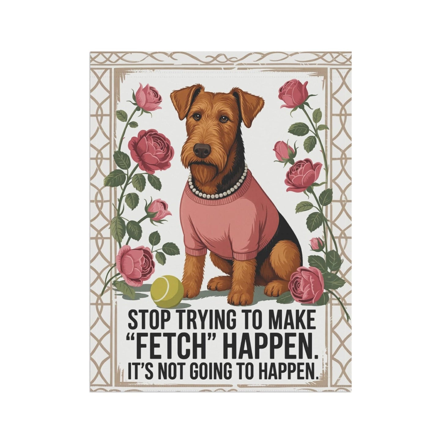 Printify Home Decor Garden Flag, Fetch Decor, Roses, Airedale Terrier, New Home Housewarming Gift, Preppy Banner, Outdoor Yard Art, Cute Dog Lover Present