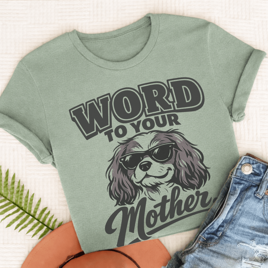 King Charles Word to Mother Unisex TShirt Comfort Colors Bay