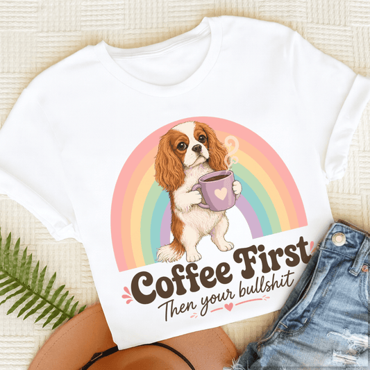 Personalized Cavalier Coffee First Unisex TShirt White