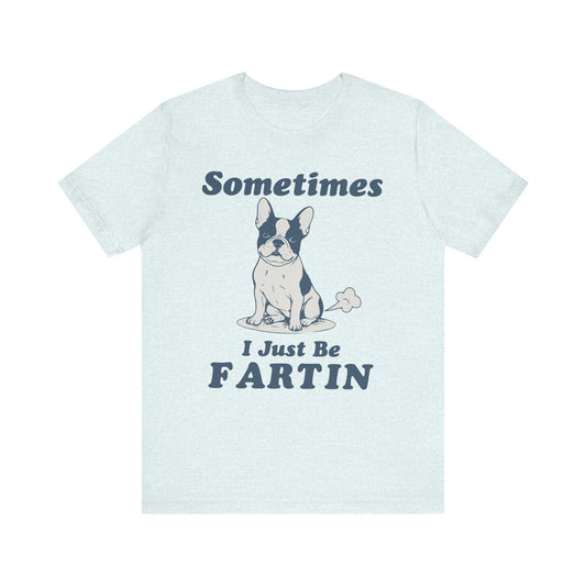 Piebald Frenchie Fartin' TShirt