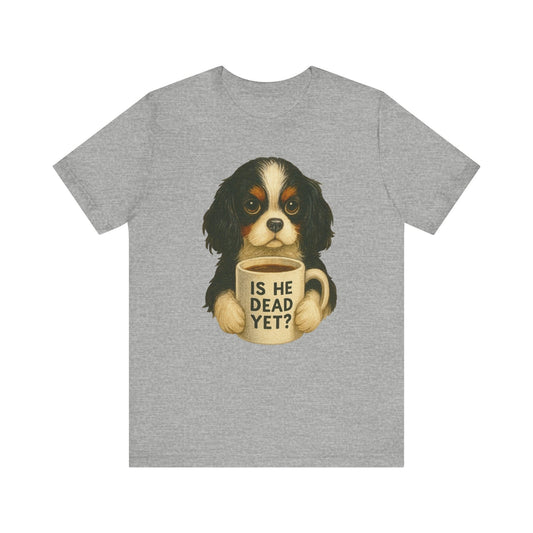 Tricolor Cavalier Dead Yet TShirt