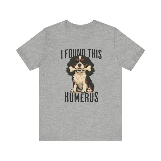 Tricolor Cavalier Humerus Tshirt