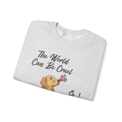 Cruel World Golden Retriever Sweatshirt