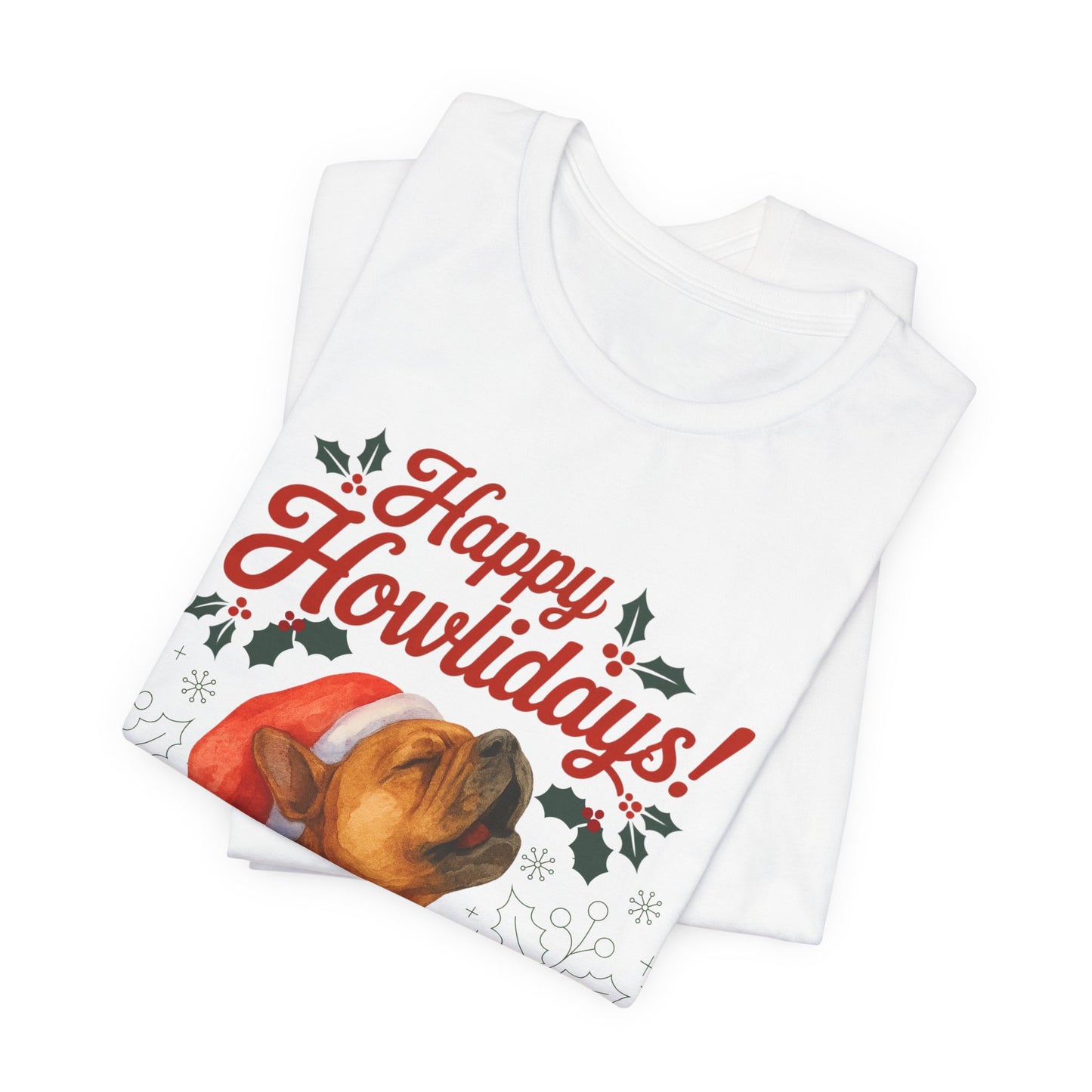 Fawn French Bulldog Happy Howlidays TShirt