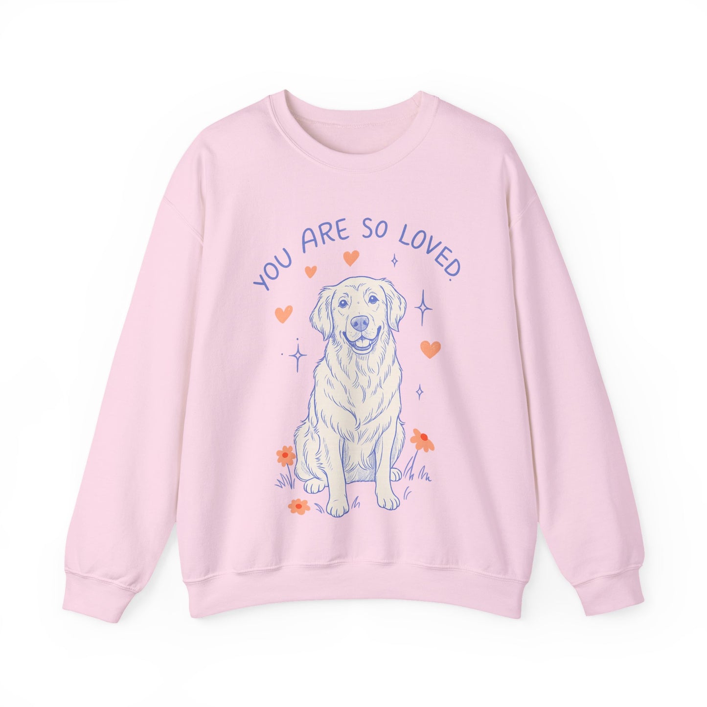 Golden Retriever Always Loved Sweatshirt