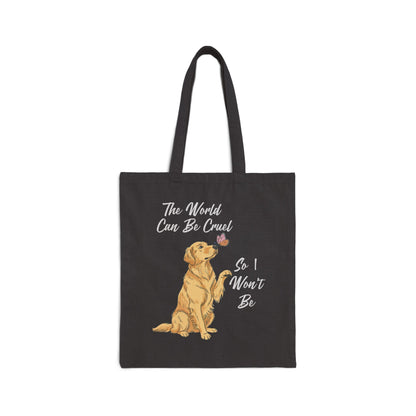 Cruel World Golden Retriever Tote Bag