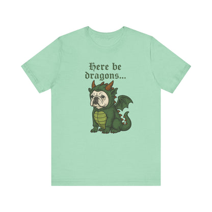 White French Bulldog Here Be Dragons TShirt