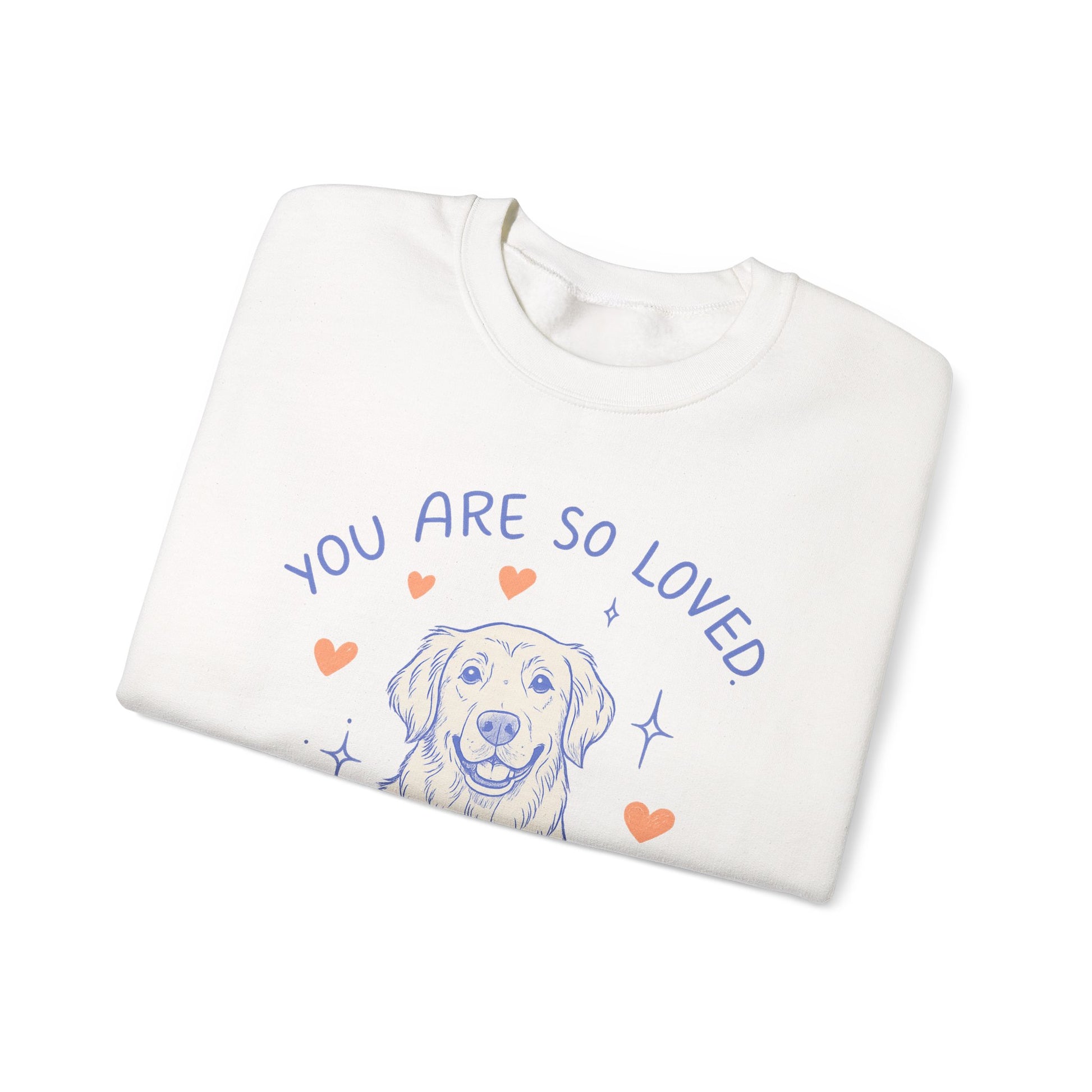 Golden Retriever Always Loved Sweatshirt