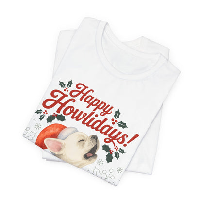 White French Bulldog Happy Howlidays TShirt