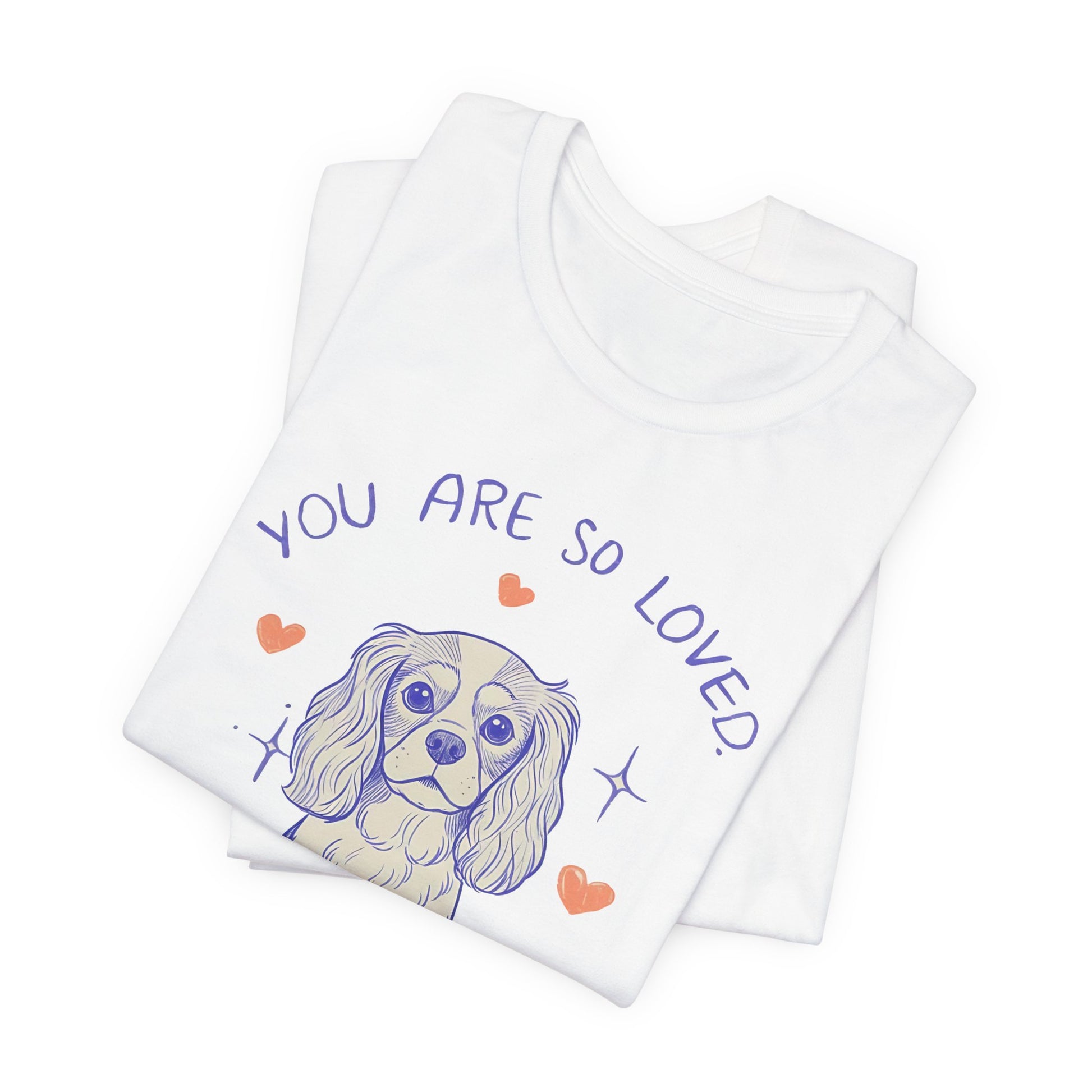 Cavalier King Charles Always Loved Tshirt