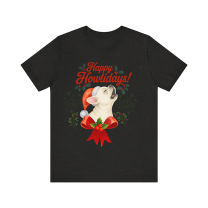 White French Bulldog Happy Howlidays TShirt