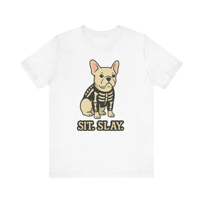White French Bulldog Stay. Slay. Halloween TShirt