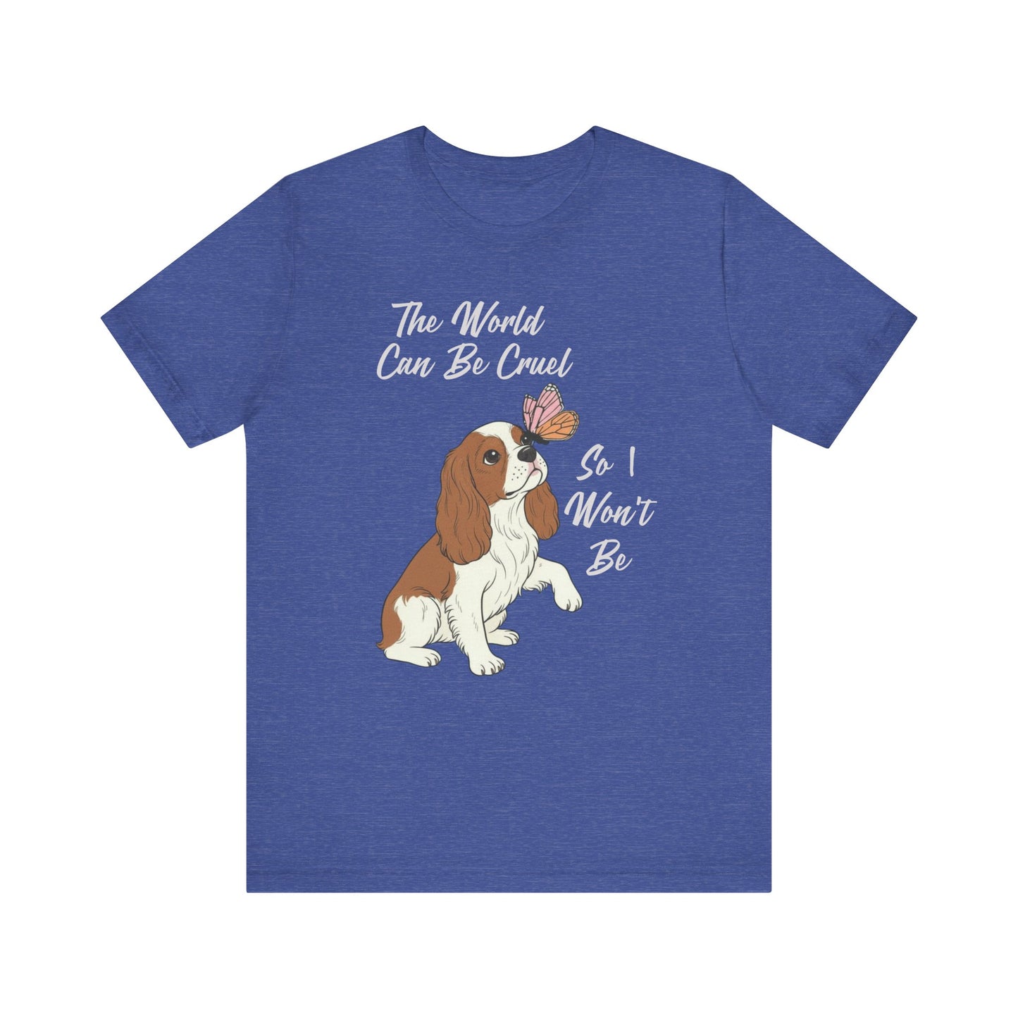 Cruel World Blenheim Cavalier Tshirt