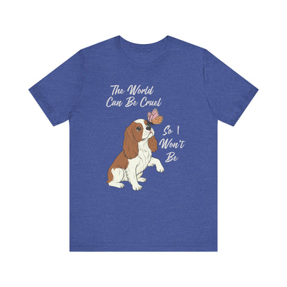 Cruel World Blenheim Cavalier Tshirt