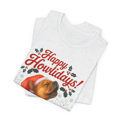 Fawn French Bulldog Happy Howlidays TShirt