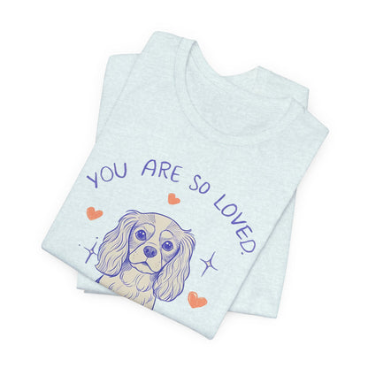 Cavalier King Charles Always Loved Tshirt