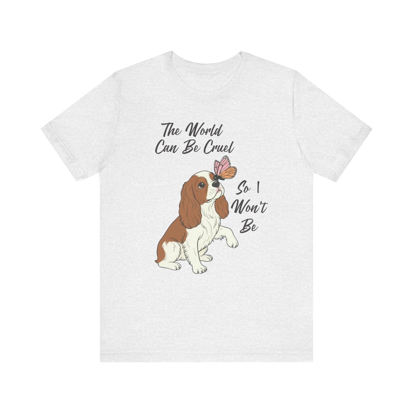 Cruel World Blenheim Cavalier Tshirt