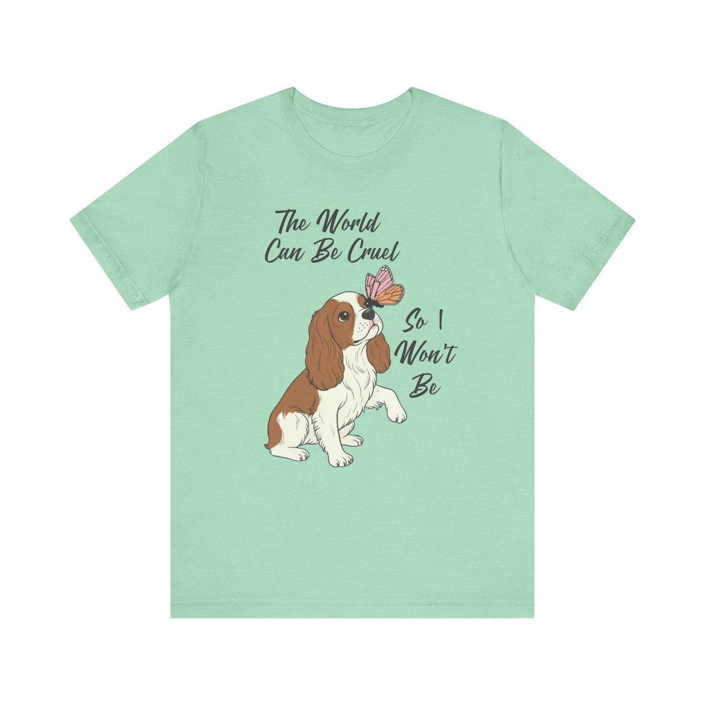 Cruel World Blenheim Cavalier Tshirt