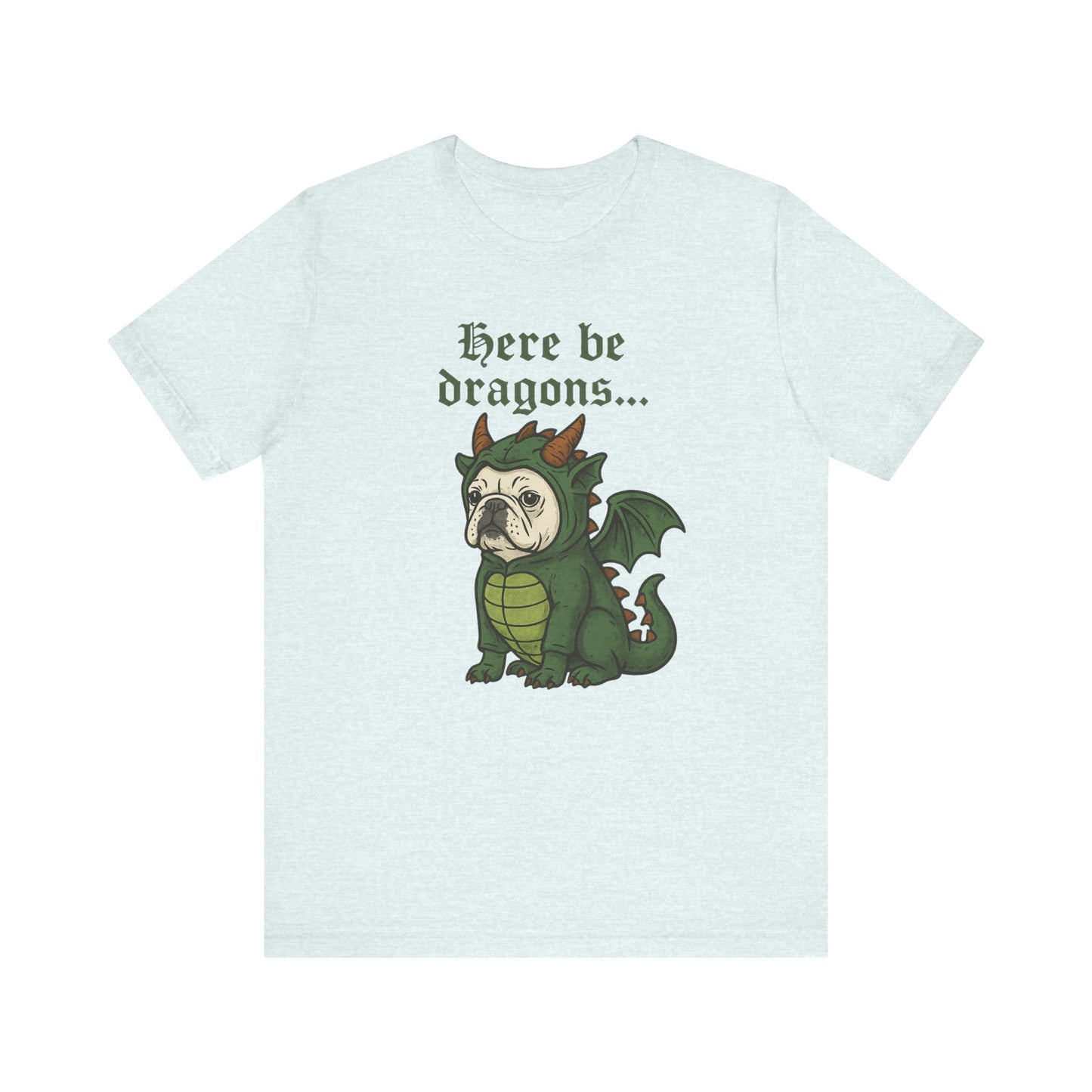 White French Bulldog Here Be Dragons TShirt