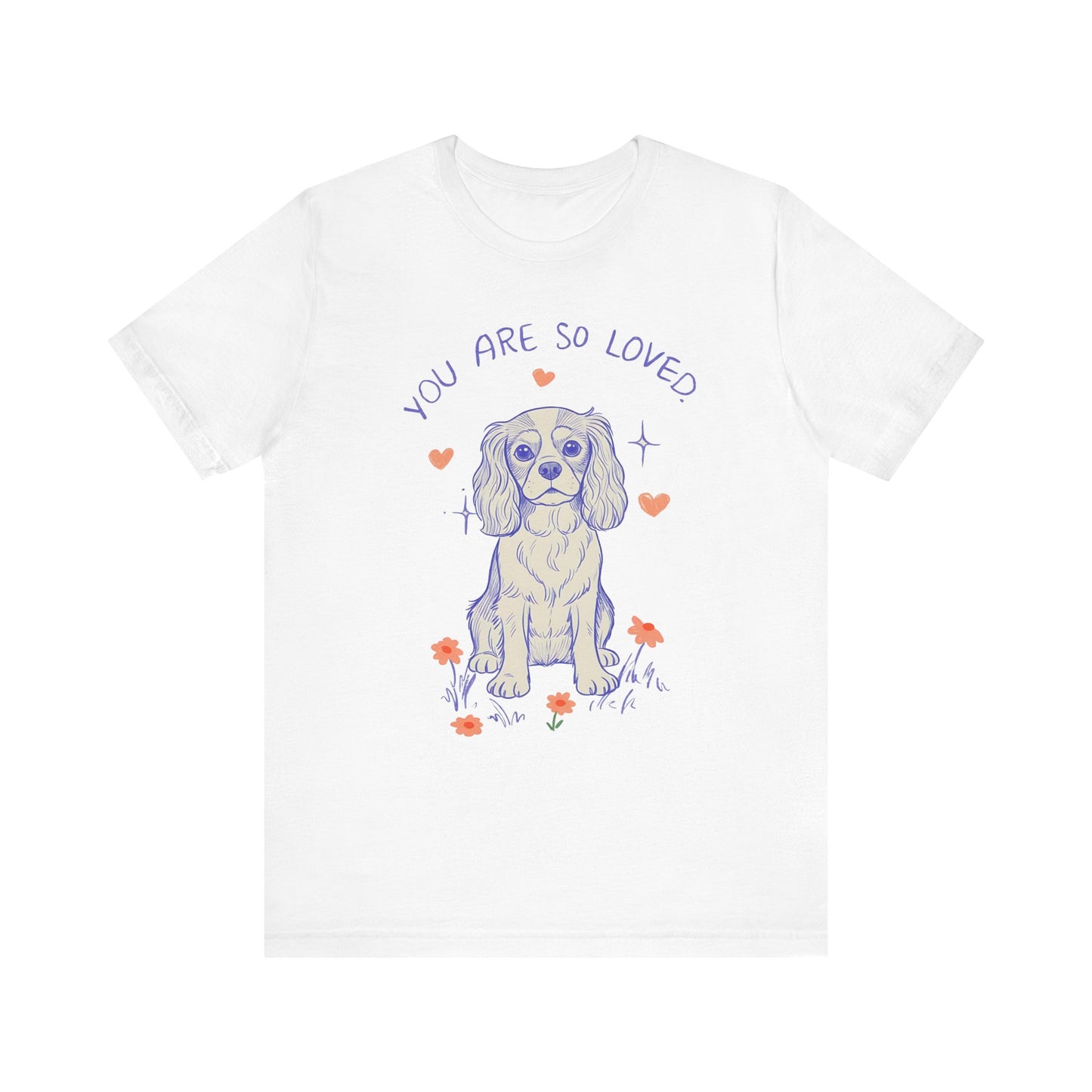 Cavalier King Charles Always Loved Tshirt