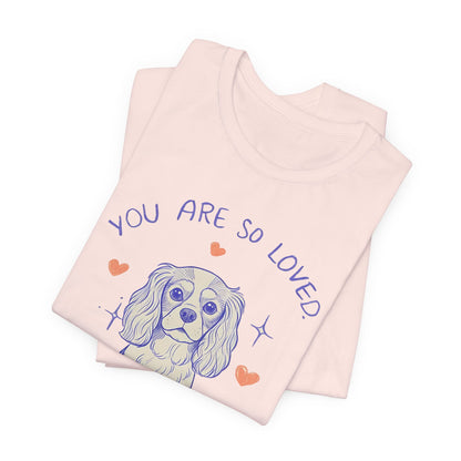 Cavalier King Charles Always Loved Tshirt