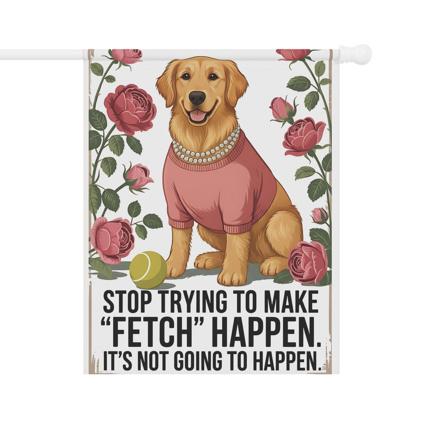 Golden Retriever Funny Fetch Garden Flag