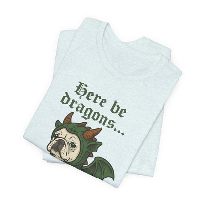 White French Bulldog Here Be Dragons TShirt