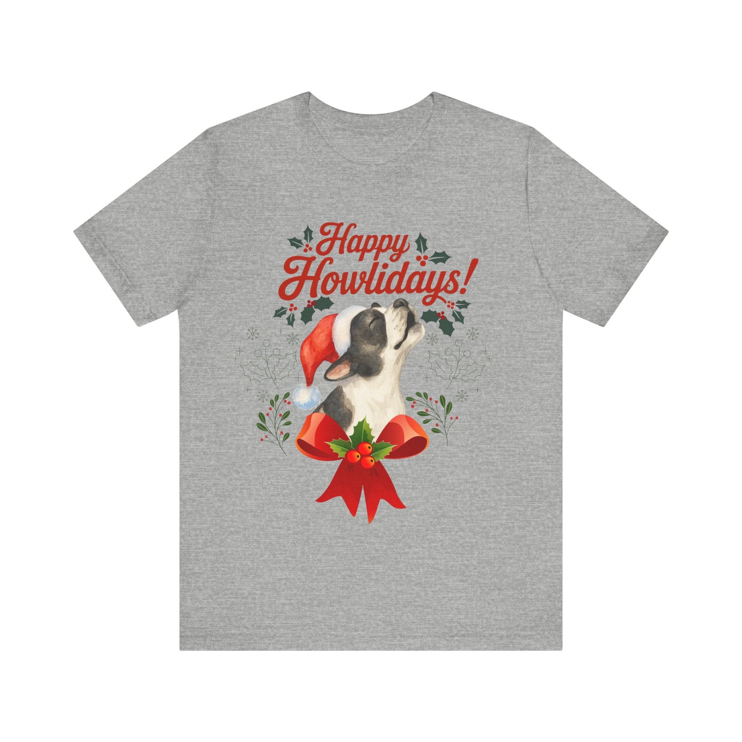 Piebald French Bulldog Happy Howlidays TShirt