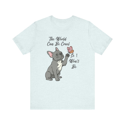Cruel World Black Frenchie Tshirt