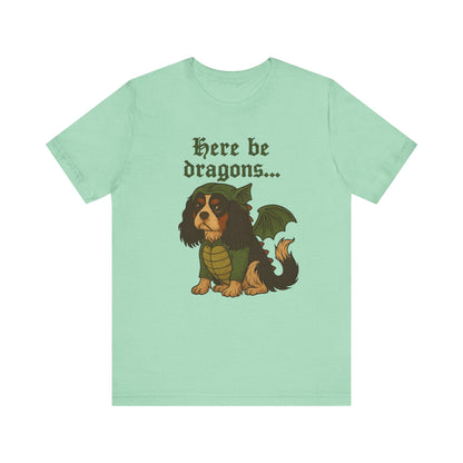 Tricolor Cavalier Here Be Dragons TShirt