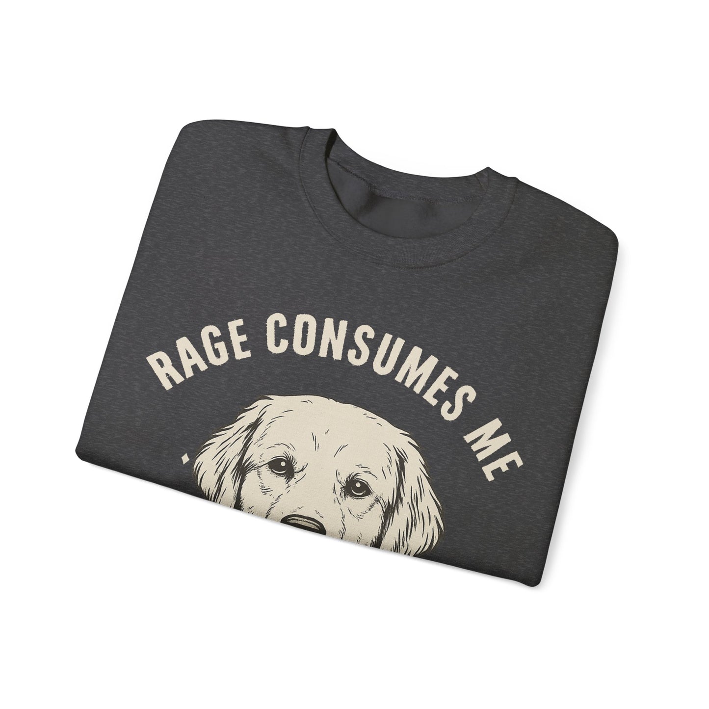 Rage Golden Retriever Sweatshirt
