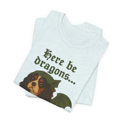 Tricolor Cavalier Here Be Dragons TShirt