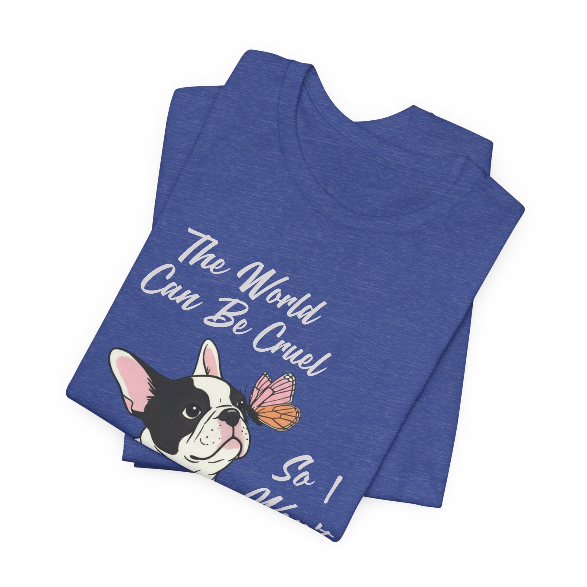 Cruel World Piebald Frenchie Tshirt