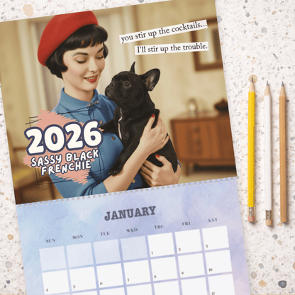2026 Black Frenchie Snarky Sassy Wall Calendar 14" x 11.5" Matte