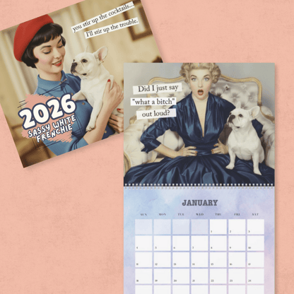 2026 White Frenchie Snarky Sassy Wall Calendar