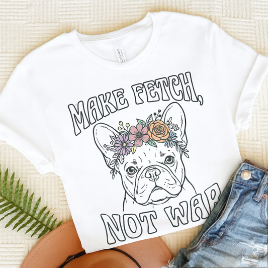 French Bulldog Not War Unisex TShirt White