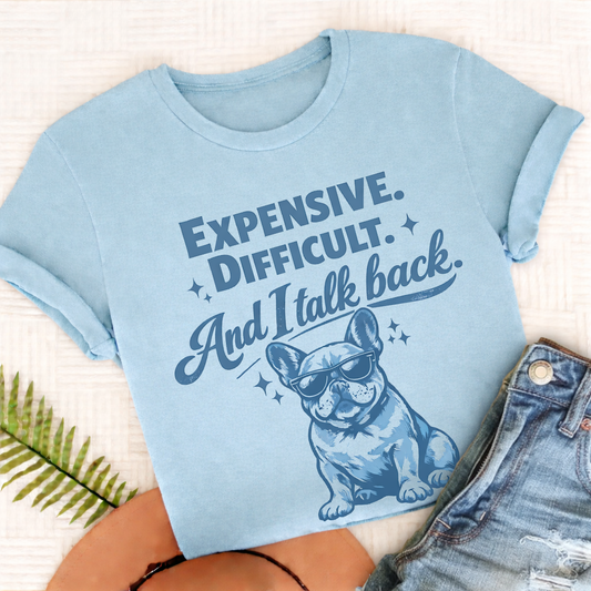 Frenchie Talk Back Snark Unisex TShirt Comfort Colors Chambray