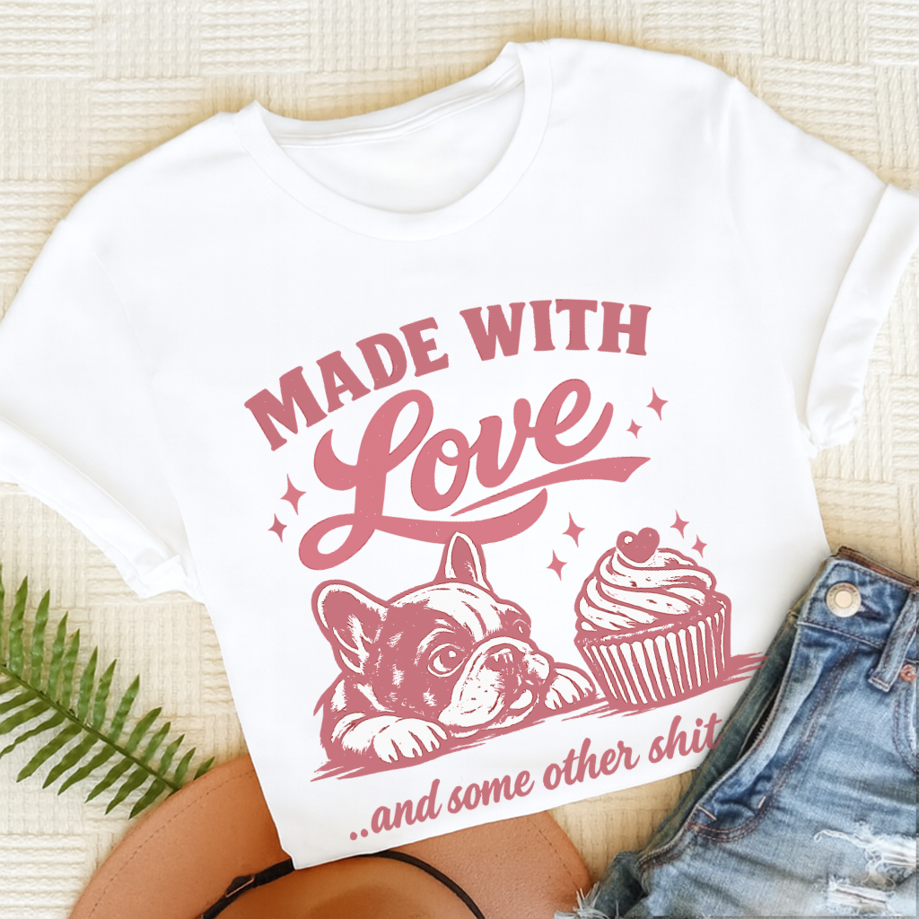 French Bulldog Made with Love Unisex TShirt White