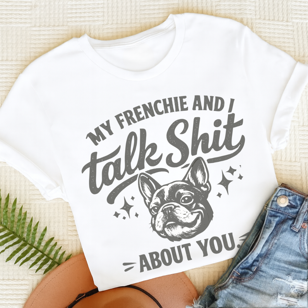 French Bulldog Talk Crap Unisex TShirt White