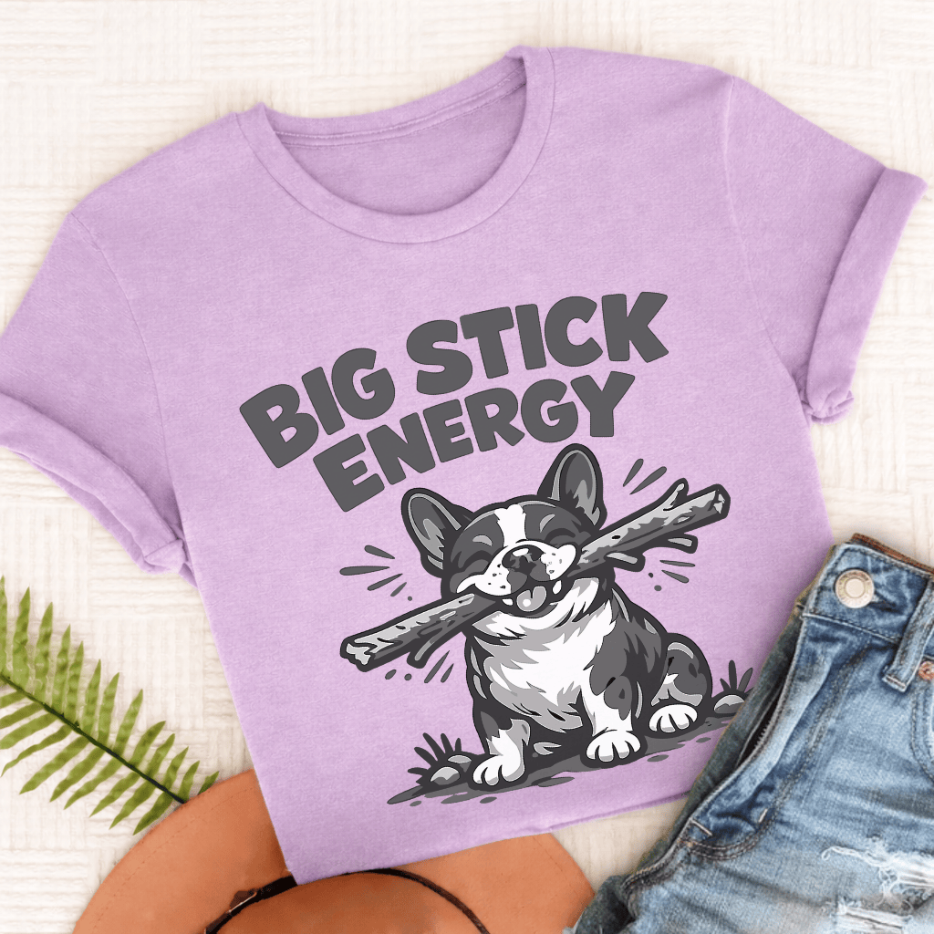 French Bulldog Big Stick Energy Unisex TShirt Comfort Colors Orchid