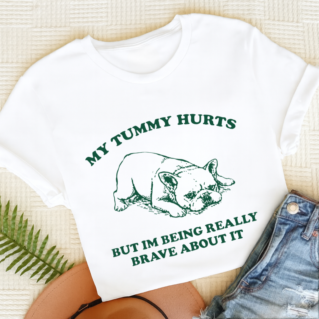 French Bulldog Tummy Hurts Funny Unisex TShirt White