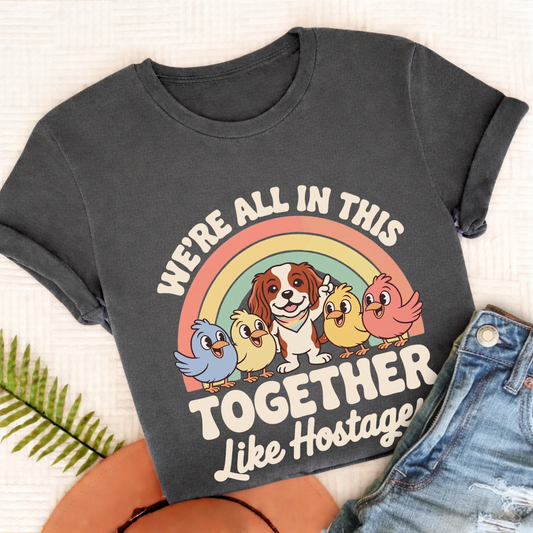 Cavalier Better Hostage Situation Unisex TShirt Comfort Colors Pepper