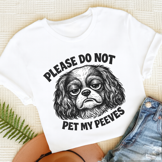 Cavalier Pet My Peeves Unisex TShirt White