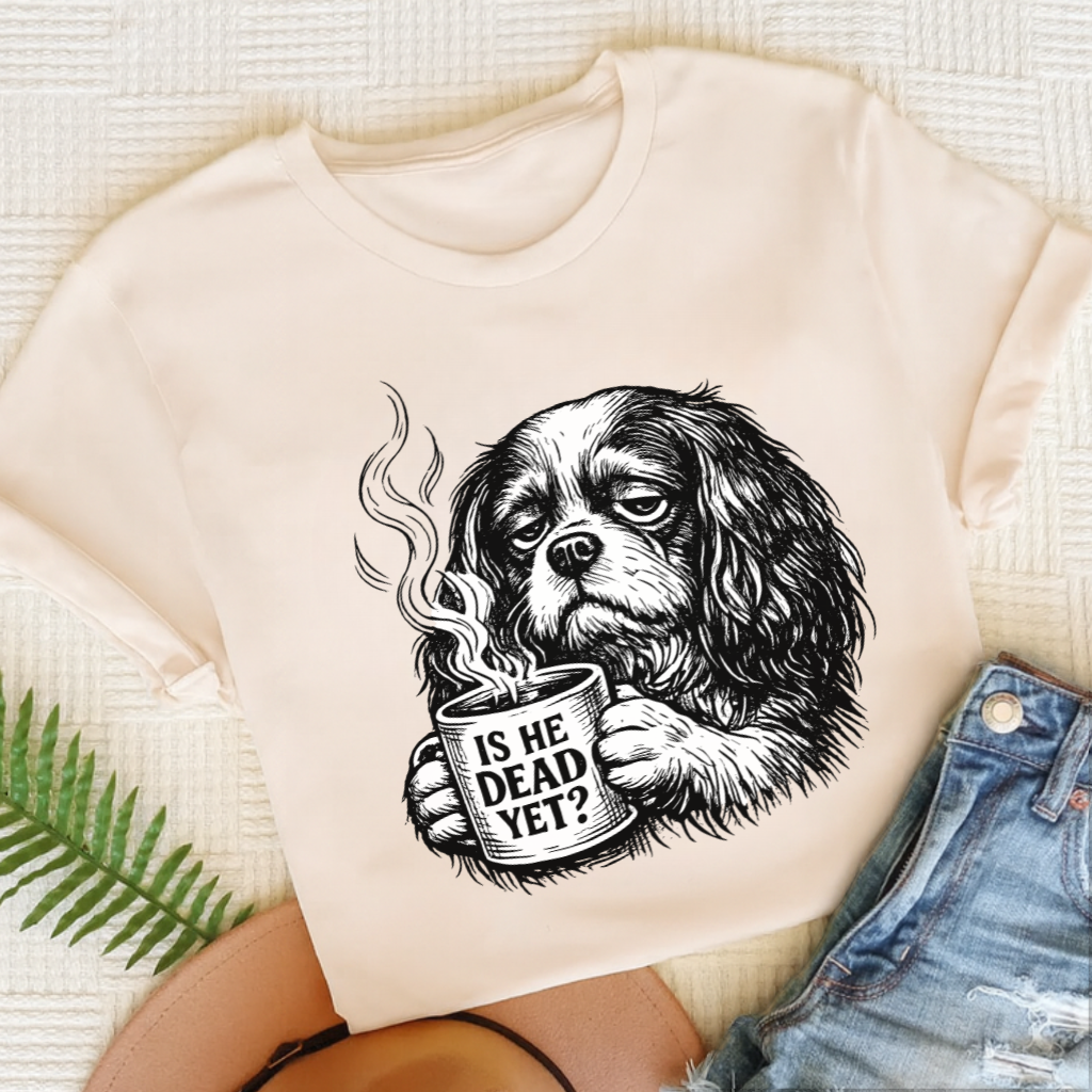 Cavalier King Charles Dead Yet Funny TShirt Natural