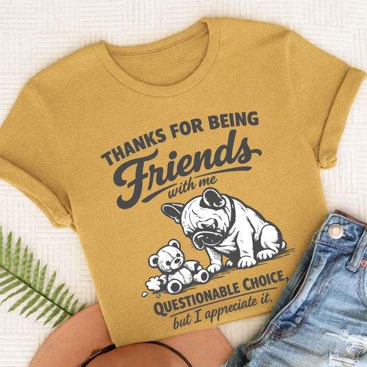 French Bulldog Thanks Friends Unisex TShirt Comfort Colors Mustard
