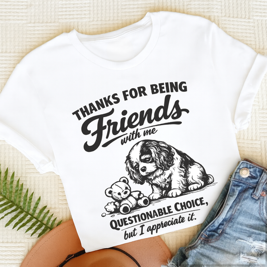 Cavalier Thanks Friends Unisex TShirt White